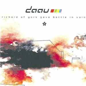 DAAU - Richard Of York Gave Battle In Vain flac