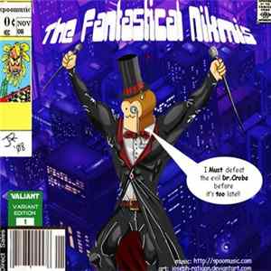 Nikmis - The Fantastical Nikmis Vs. The Evil Dr. Crobe flac