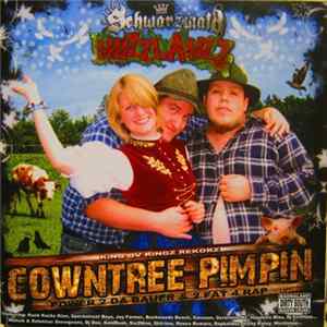 Schwarzwald Huzzlahzz - Cowntree Pimpin flac