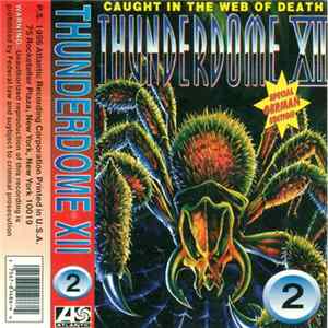 Various - Thunderdome XII - Caught In The Web Of Death - MC 2 flac