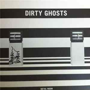 Dirty Ghosts - Metal Moon flac
