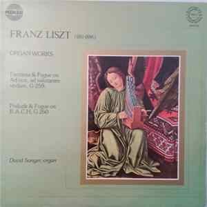 Franz Liszt - David Sanger - Organ Works flac
