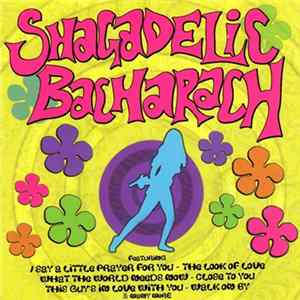 Steve Newcomb Trio - Shagadelic Bacharach flac