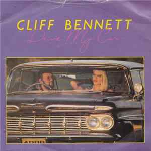 Cliff Bennett - Drive My Car / Team Up flac