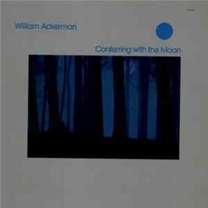 William Ackerman - Conferring With The Moon flac