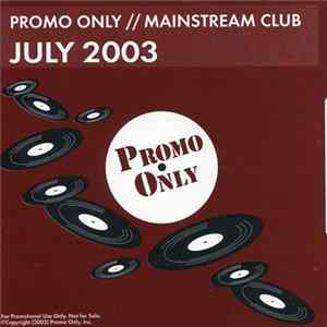 Various - Promo Only Mainstream Club: July 2003 flac