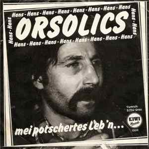 Hans Orsolics - Mei Potschertes Leb'n... flac