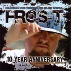 Fros-T - 10 Year Anniversary (Collector's Edition) flac