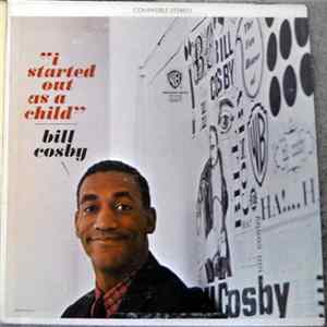 Bill Cosby - I Started Out As A Child flac