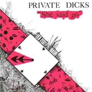 Private Dicks - She Said Go flac