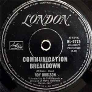Roy Orbison - Communication Breakdown / Going Back To Gloria flac