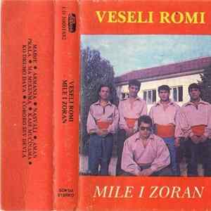 Veseli Romi - Mile I Zoran - - Veseli Romi - Mile I Zoran flac