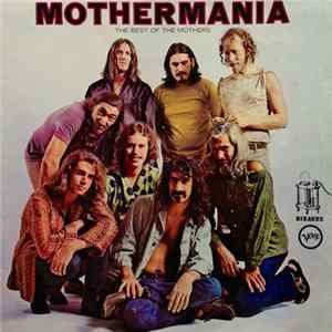 The Mothers Of Invention - Mothermania - The Best Of The Mothers flac