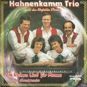 Hahnenkamm Trio Mit Den Kitzbühler Dirndln - Ein Kleines Lied Für Mama / Schöne Abendstunden flac