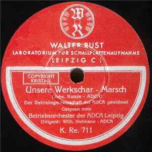 Betriebsorchester Der ADCA Leipzig - Gemeinschaftsgeist / Unsere Werkschar flac