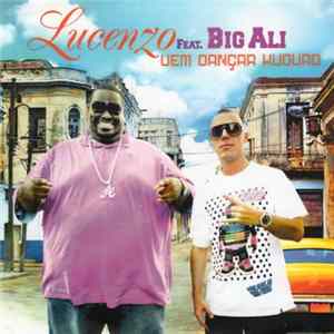 Lucenzo Feat Big Ali - Vem Dancar Kuduro flac