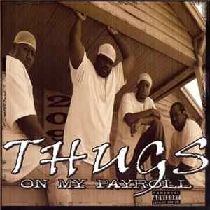 Thugs On My Payroll - Thugs On My Payroll flac