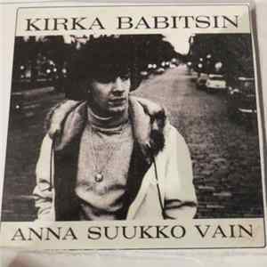 Kirka Babitsin - Anna Suukko Vain flac