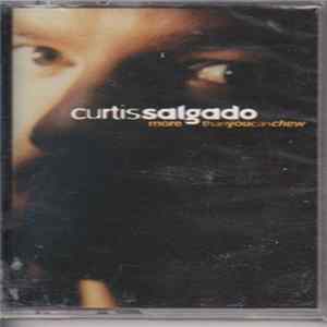 Curtis Salgado - More Than You Can Chew flac