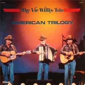 The Vic Willis Trio - American Trilogy flac