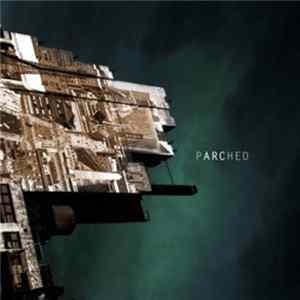 Parched - Arc flac