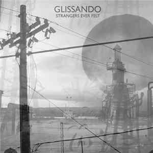 Glissando - Strangers Ever Felt flac