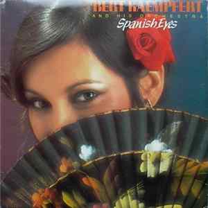 Bert Kaempfert & His Orchestra - Spanish Eyes flac