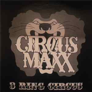 Circus Maxx - 3 Ring Circus flac