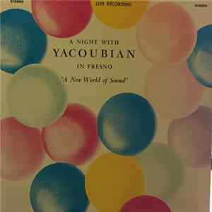 Hrach Yacoubian - A Night With Yacoubian In Fresno flac