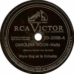 Wayne King And His Orchestra - Carolina Moon / The Anniversary Waltz flac