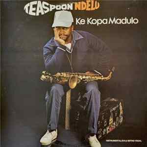 Teaspoon Ndelu - Ke Kopa Madulo flac