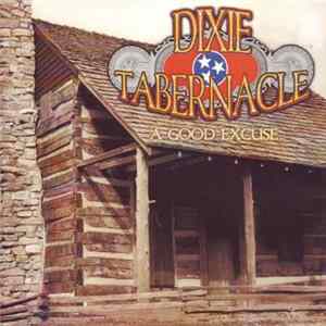 Dixie Tabernacle - A Good Excuse flac