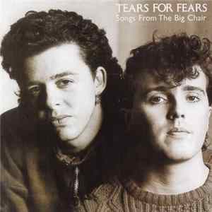 Tears For Fears - Songs From The Big Chair flac