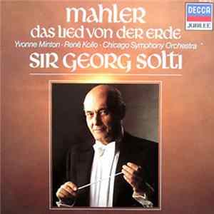 Mahler - Yvonne Minton, René Kollo, Chicago Symphony Orchestra, Georg Solti - Das Lied Von Der Erde flac