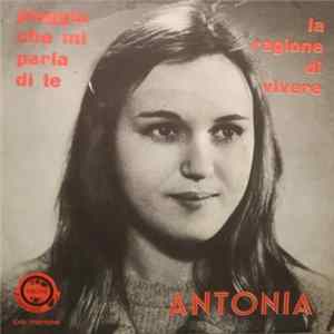 Antonia - Pioggia Che Mi Parla Di Te / La Ragione Di Vivere flac