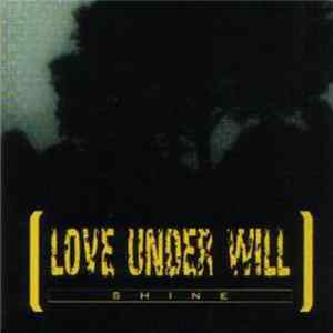 Love Under Will - Shine flac