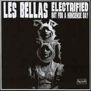 Les Bellas - Electrified / Out For A Nonsense Day flac