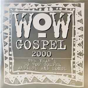 Various - Wow Gospel 2000 - The Year's 30 Top Gospel Artists And Songs flac