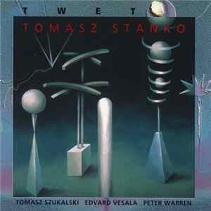 Tomasz Stańko - Twet flac