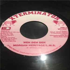 Morgan Heritage / L.M.S. - Weh Dem Deh flac