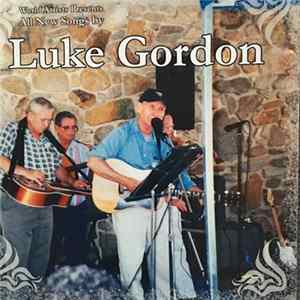 Luke Gordon - World Artists Presents All New Songs By Luke Gordon flac