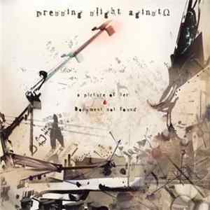 A Picture Of Her & Document Not Found - PRESSING SLIGHT AGAINSTΩ flac