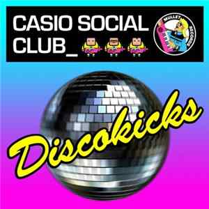 Casio Social Club - Discokicks flac