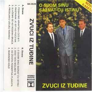 Zvuci Iz Tuđine - O Svom Sinu Saznat Ću Istinu flac