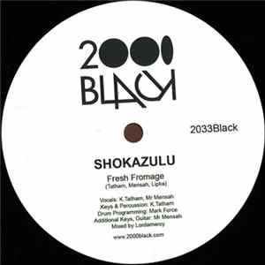 Shokazulu - Fresh Fromage flac