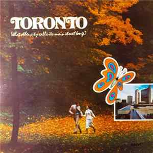Various - Toronto: What Other City Calls Its Main Street Yonge? flac