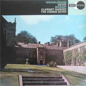 Mendelssohn, Mozart, The Vienna Octet - Mendelssohn Octet - Mozart Clarinet Quintet flac