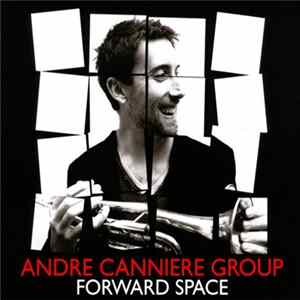 André Canniere Group - Forward Space flac