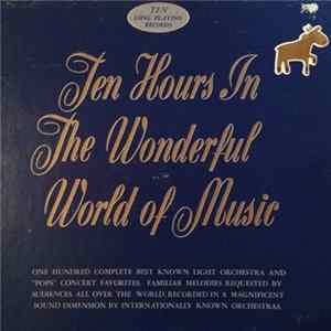 Various - Ten Hours In The Wonderful World Of Music flac