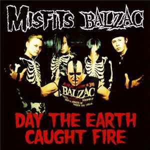 Misfits / Balzac - Day The Earth Caught Fire flac